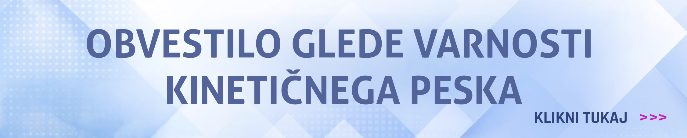 Obvestilo glede varnosti Kinetičnega peska